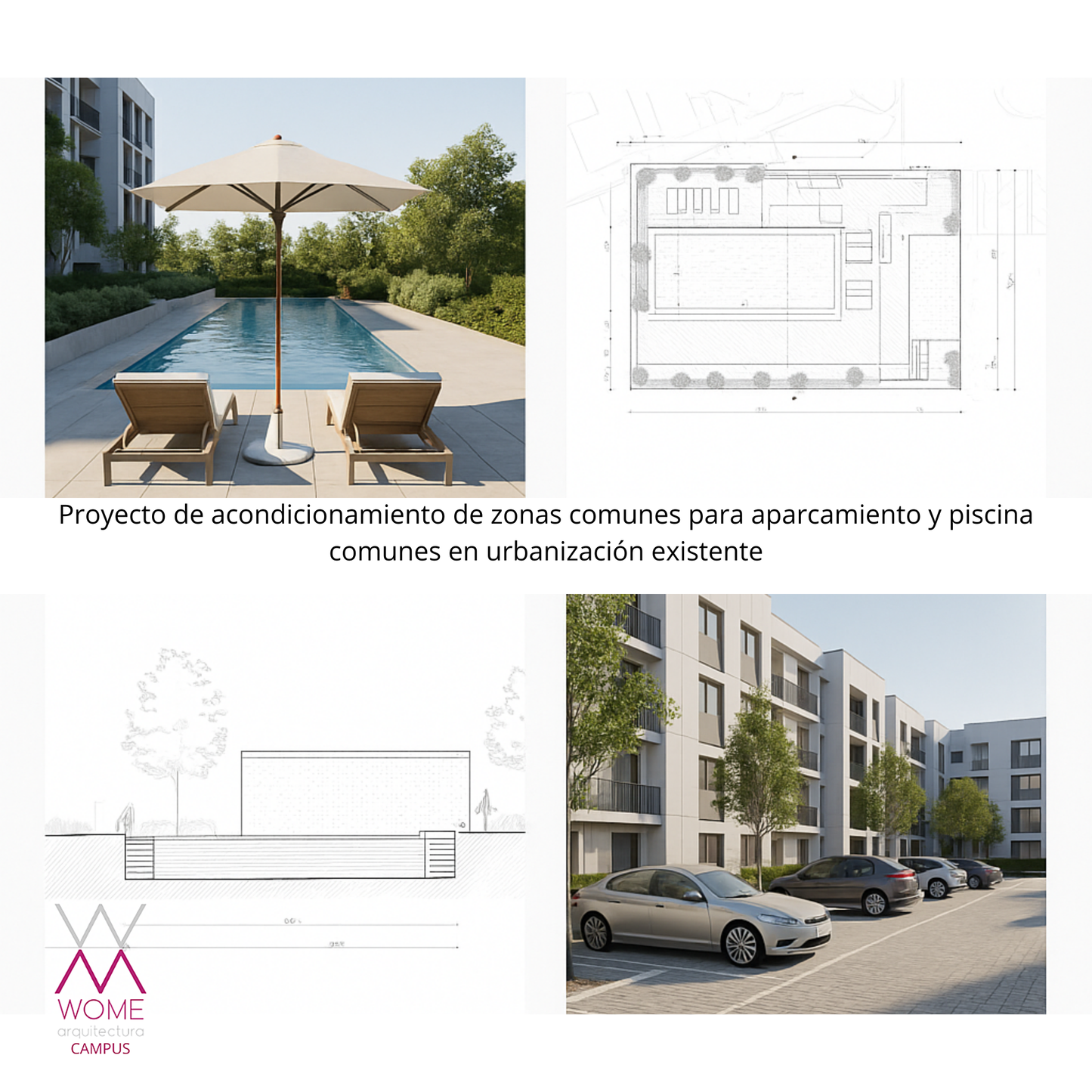 Proyecto de acondicionamiento de zonas comunes para aparcamiento y piscina comunes en urbanización existente